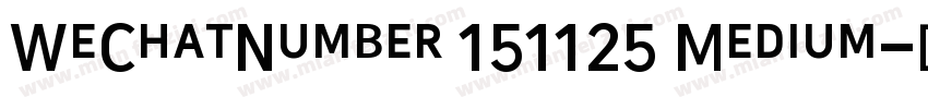 WeChatNumber 151125 Medium字体转换